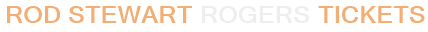 Rod Stewart Rogers Tickets